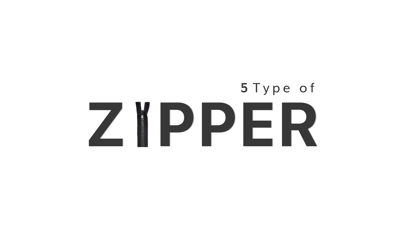 5 ชนิด 5 type of zipper